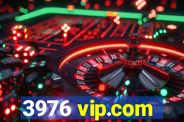 3976 vip.com